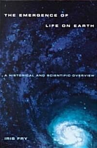 Emergence of Life on Earth: A Historical and Scientific Overview (Paperback)