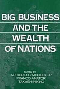 Big Business and the Wealth of Nations (Paperback, Revised)