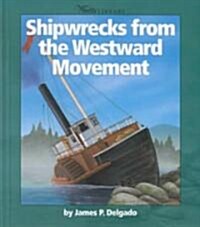 Shipwrecks from the Westward Movement (Library)