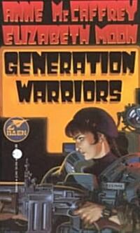 Generation Warriors (Mass Market Paperback)