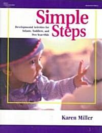 Simple Steps: Developmental Activities for Infants, Toddlers, and Two-Year Olds (Paperback)