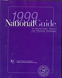 1999 National Guide to Educational Credit for Training Programs (Paperback)