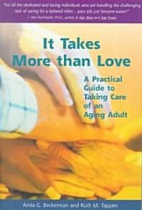 It Takes More Than Love (Paperback)