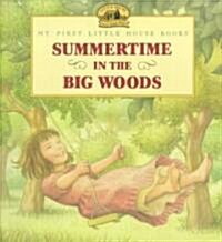 [중고] Summertime in the Big Woods (Paperback, Revised)