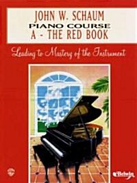 John W. Schaum Piano Course: A -- The Red Book (Paperback, Revised)