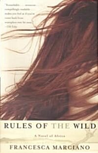 Rules of the Wild: A Novel of Africa (Paperback)