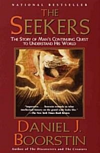 The Seekers: The Story of Mans Continuing Quest to Understand His World (Paperback)