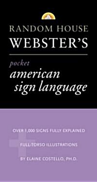 Random House Websters Pocket American Sign Language Dictionary (Paperback)