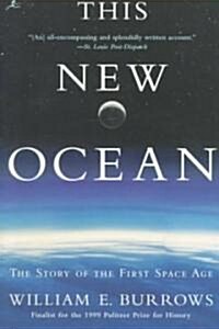 This New Ocean: The Story of the First Space Age (Paperback)