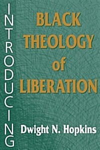 Introducing Black Theology of Liberation (Paperback)