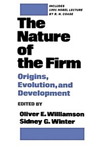 The Nature of the Firm: Origins, Evolution, and Development (Paperback)