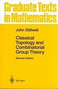 Classical Topology and Combinatorial Group Theory (Hardcover, 2, 1993. Corr. 2nd)