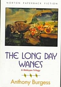 The Long Day Wanes: A Malayan Trilogy (Paperback)
