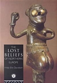 The Lost Beliefs of Northern Europe (Paperback)
