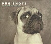 Pug Shots (Hardcover)