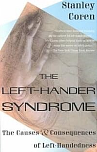 The Left-Hander Syndrome: The Causes and Consequences of Left-Handedness (Paperback)