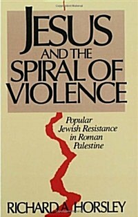 Jesus and Spiral of Violence (Paperback)
