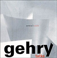 Gehry Talks (Hardcover)