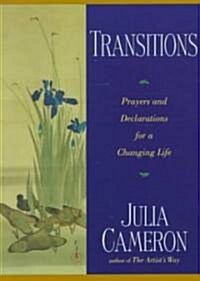 Transitions: Prayers and Declarations for a Changing Life (Paperback)