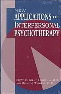 New Applications of Interpersonal Psychotherapy (Hardcover)