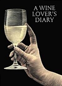 A Wine Lovers Diary (Hardcover)