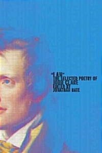 I Am: The Selected Poetry of John Clare (Paperback)