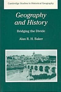 [중고] Geography and History : Bridging the Divide (Paperback)