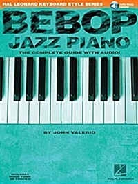 Bebop Jazz Piano: The Complete Guide [With CD] (Paperback)