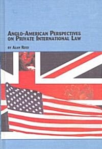 Anglo-American Perspectives on Private International Law (Hardcover)