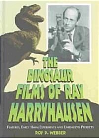 Dinosaur Films of Ray Harryhausen (Hardcover)