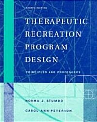 Therapeutic Recreation Program Design (Hardcover, 4th)