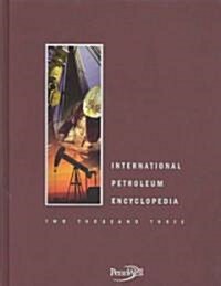 International Petroleum Encyclopedia 2003 (Hardcover, Map)