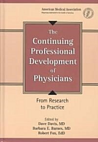 The Continuing Professional Development of Physicians (Hardcover)