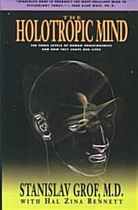 The Holotropic Mind (Paperback)