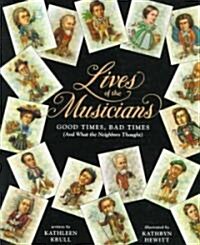 Lives of the Musicians (School & Library)