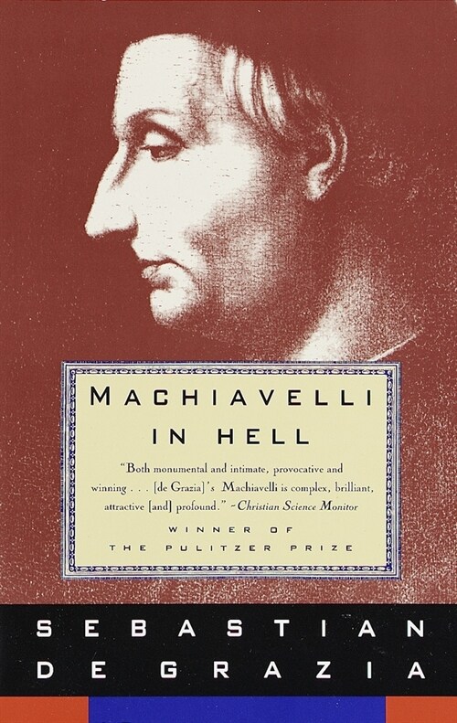 Machiavelli in Hell: Pulitzer Prize Winner (Paperback)