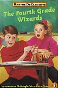 The Fourth Grade Wizards (Paperback, Reprint)