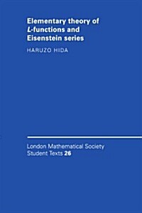 Elementary Theory of L-functions and Eisenstein Series (Paperback)