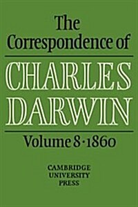 The Correspondence of Charles Darwin: Volume 8, 1860 (Hardcover)