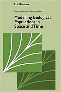 Modelling Biological Populations in Space and Time (Paperback)
