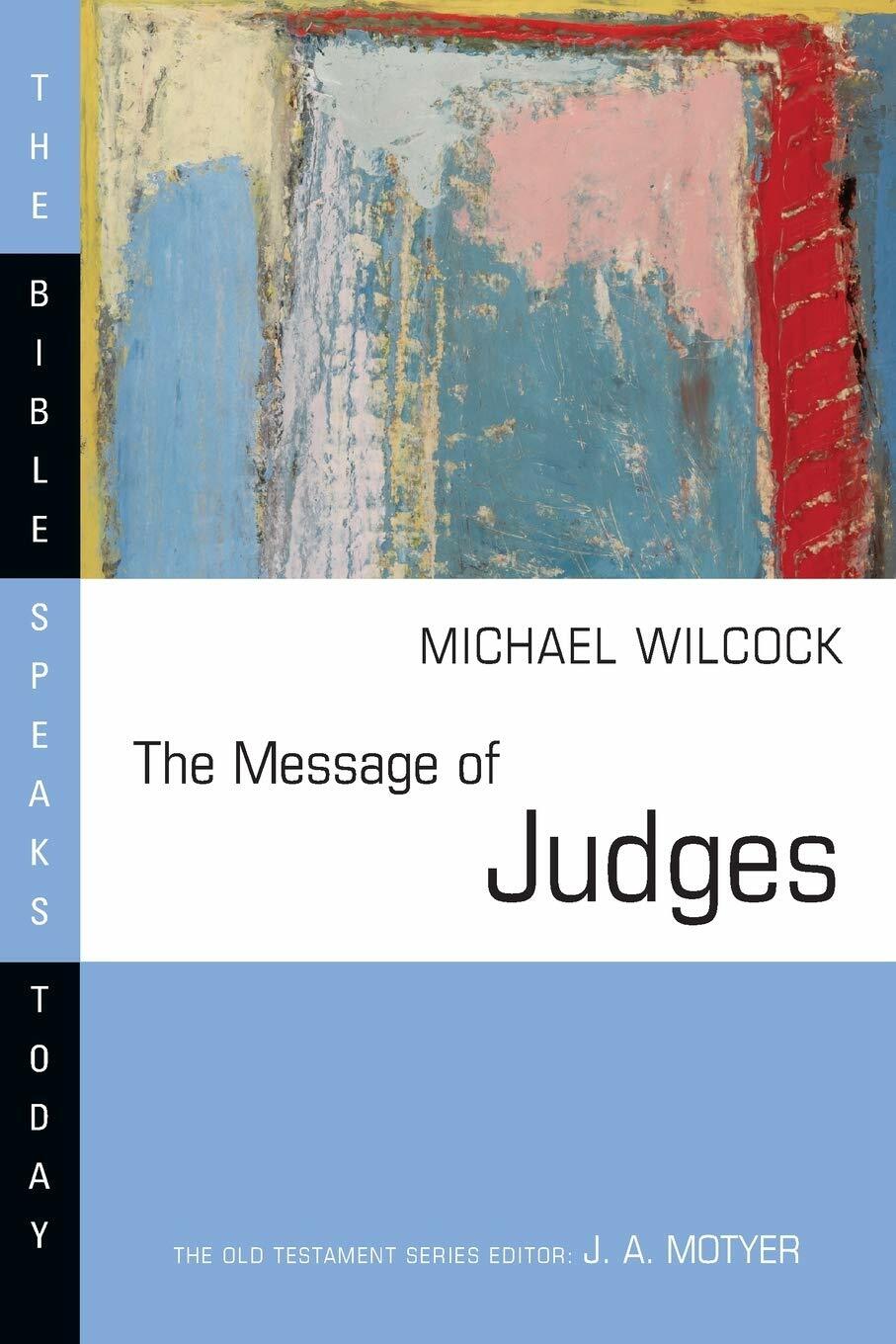 The Message of Judges (Paperback)