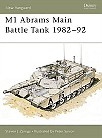 M1 Abrams Main Battle Tank 1982–92 (Paperback)