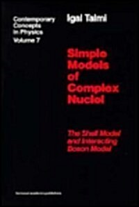 Simple Models of Complex Nuclei (Paperback)