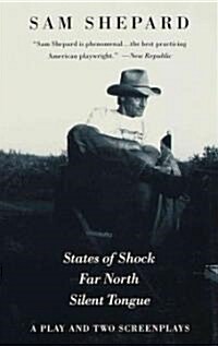 States of Shock, Far North, and Silent Tongue: A Play and Two Screenplays (Paperback)