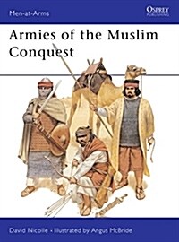 Armies of the Muslim Conquest (Paperback)