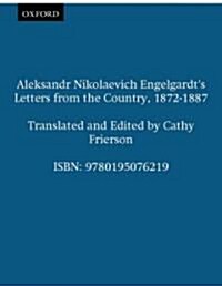 Aleksandr Nikolaevich Engelgardts Letters from the Country, 1872-1887 (Paperback)