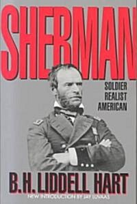 Sherman: Soldier, Realist, American (Paperback)