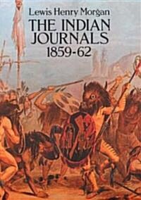 The Indian Journals 1859-62 (Paperback, Reprint)