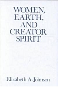 Women, Earth, and Creator Spirit (Paperback)