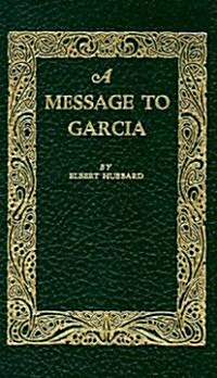 A Message to Garcia (Hardcover)